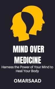 Mind Over Medicine